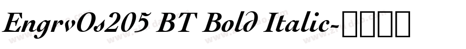 EngrvOs205 BT Bold Italic字体转换